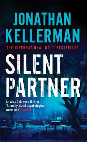 Silent Partner (Alex Delaware series, Book 4) - A dangerously exciting psychological thriller (ebok) av Jonathan Kellerman