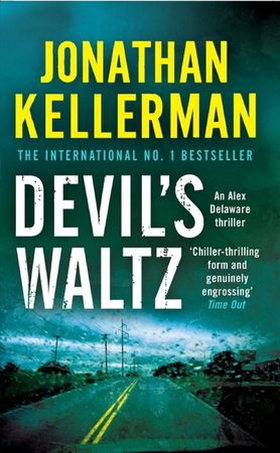 Devil's Waltz (Alex Delaware series, Book 7) - A suspenseful psychological thriller (ebok) av Jonathan Kellerman