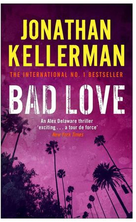 Bad Love (Alex Delaware series, Book 8) - A taut, terrifying psychological thriller (ebok) av Jonathan Kellerman