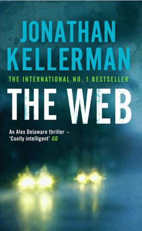 The Web (Alex Delaware series, Book 10) - A masterful psychological thriller (ebok) av Jonathan Kellerman