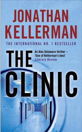 The Clinic (Alex Delaware series, Book 11) - A taut and suspenseful psychological thriller (ebok) av Jonathan Kellerman