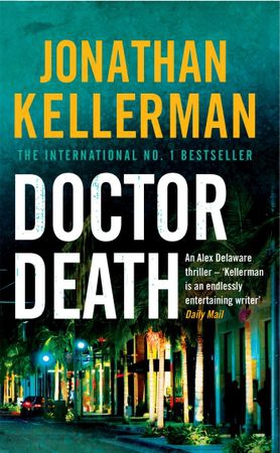 Doctor Death (Alex Delaware series, Book 14) - A psychological thriller taut with suspense (ebok) av Jonathan Kellerman