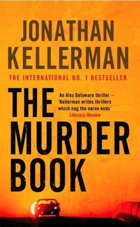 The Murder Book (Alex Delaware series, Book 16) - An unmissable psychological thriller (ebok) av Jonathan Kellerman