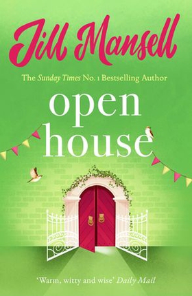 Open House - The irresistible feelgood romance from the bestselling author Jill Mansell (ebok) av Ukjent