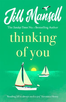 Thinking Of You - A hilarious and heart-warming romance novel (ebok) av Jill Mansell