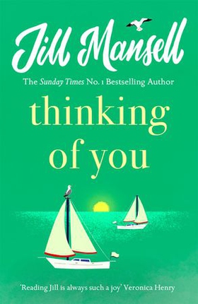 Thinking Of You - A hilarious and heart-warming romance novel (ebok) av Jill Mansell