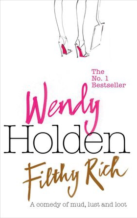 Filthy rich (ebok) av Wendy Holden