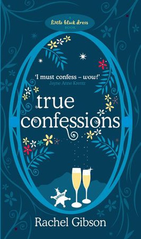 True Confessions (ebok) av Rachel Gibson