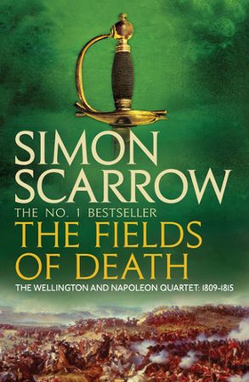The Fields of Death (Wellington and Napoleon 4) (ebok) av Simon Scarrow
