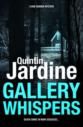 Gallery Whispers (Bob Skinner series, Book 9) - A gritty Edinburgh crime thriller (ebok) av Quintin Jardine