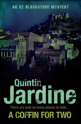 A Coffin for Two (Oz Blackstone series, Book 2) - Sun, sea and murder in a gripping crime thriller (ebok) av Quintin Jardine