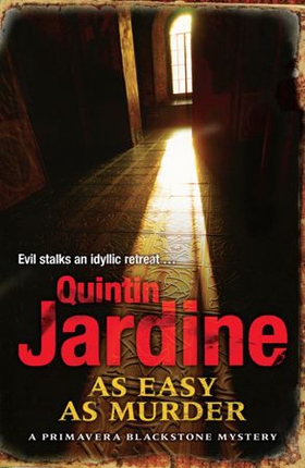 As Easy as Murder (Primavera Blackstone series, Book 3) - Suspicion and death in a thrilling crime novel (ebok) av Quintin Jardine