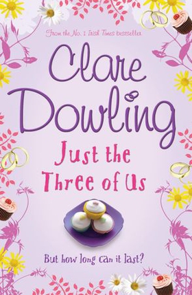 Just the Three of Us (ebok) av Clare Dowling