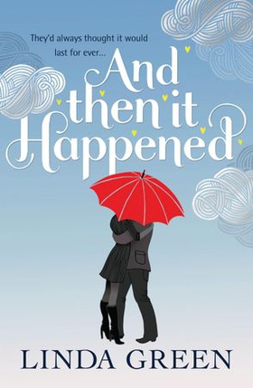 And Then It Happened - The #1 Bestselling Author (ebok) av Linda Green