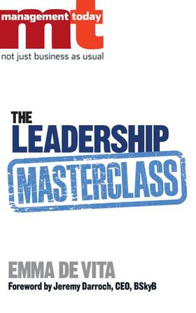 The Leadership Masterclass - Great Business Ideas Without the Hype (ebok) av Management Today