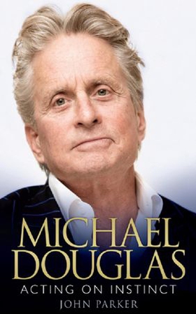 Michael Douglas: Acting on Instinct (ebok) av John Parker