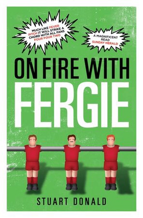 On Fire with Fergie (ebok) av Stuart Donald