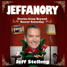 Jeffanory - Stories from Beyond Soccer Saturday (lydbok) av Jeff Stelling