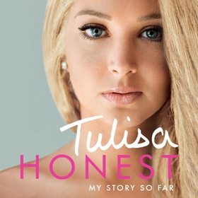 Honest: My Story So Far - The Official Autobiography (lydbok) av Tulisa Contostavlos