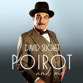 Poirot and Me (lydbok) av David Suchet