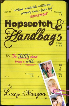 Hopscotch & Handbags - The Truth about Being a Girl (ebok) av Lucy Mangan