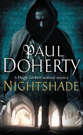 Nightshade (Hugh Corbett Mysteries, Book 16) - A thrilling medieval mystery of murder and stolen treasure (ebok) av Paul Doherty