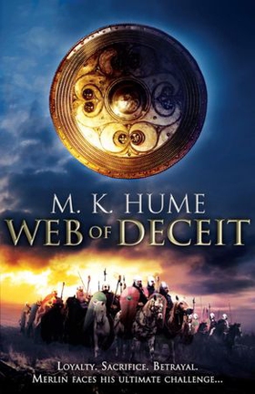 Prophecy: Web of Deceit (Prophecy Trilogy 3) - An epic tale of the Legend of Merlin (ebok) av M. K. Hume