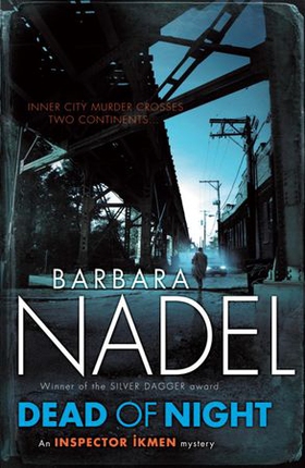 Dead of Night (Inspector Ikmen Mystery 14) - A shocking and compelling crime thriller (ebok) av Barbara Nadel