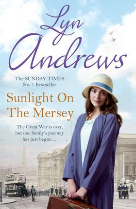 Sunlight on the Mersey - An utterly unforgettable saga of life after war (ebok) av Lyn Andrews