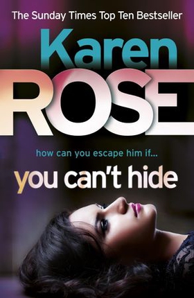 You Can't Hide (The Chicago Series Book 4) (ebok) av Karen Rose