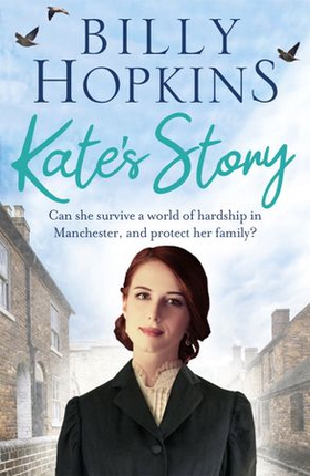 Kate's Story (The Hopkins Family Saga, Book 2) - A heartrending tale of northern family life (ebok) av Billy Hopkins