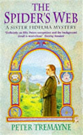 The Spider's Web (Sister Fidelma Mysteries Book 5) - A heart-stopping mystery set in Medieval Ireland (ebok) av Peter Tremayne