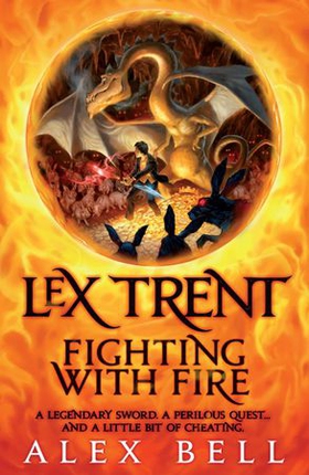 Lex Trent: Fighting With Fire (ebok) av Alex Bell
