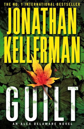 Guilt (Alex Delaware series, Book 28) - A compulsively intriguing psychological thriller (ebok) av Jonathan Kellerman