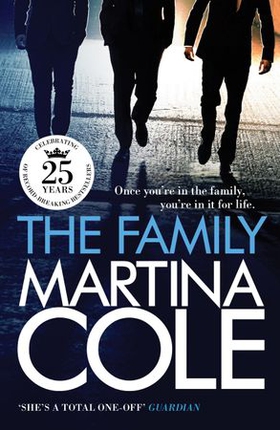 The Family - A dark thriller of loyalty, crime and corruption (ebok) av Martina Cole