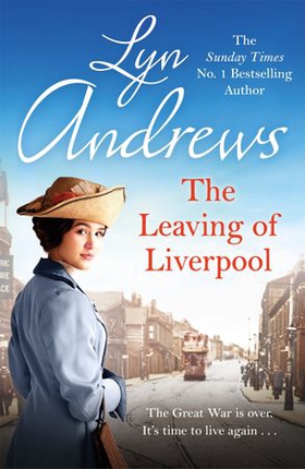 The Leaving of Liverpool - Two sisters face battles in life and love (ebok) av Lyn Andrews