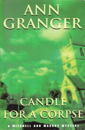Candle for a Corpse (Mitchell & Markby 8) - A classic English village murder mystery (ebok) av Ann Granger
