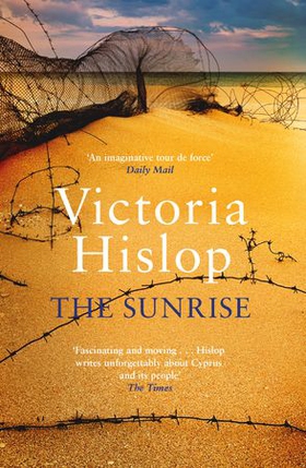 The Sunrise - The Number One Sunday Times bestseller 'Fascinating and moving' (ebok) av Victoria Hislop