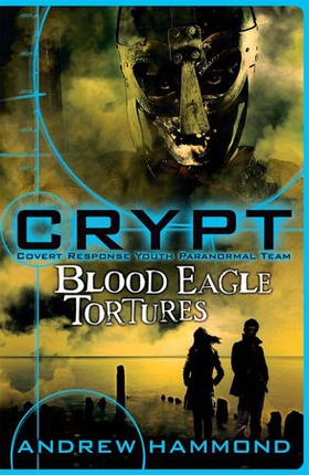 CRYPT: Blood Eagle Tortures (ebok) av Andrew Hammond