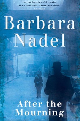 After the Mourning (Francis Hancock Mystery 2) - An unputdownable World War Two crime thriller (ebok) av Barbara Nadel