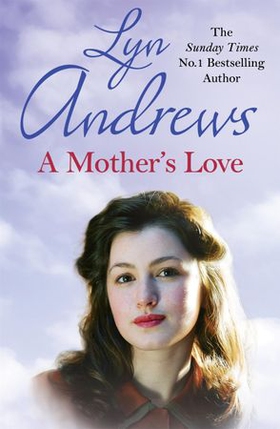A Mother's Love - A compelling family saga of life's ups and downs (ebok) av Lyn Andrews