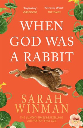 When God was a Rabbit - From the bestselling author of STILL LIFE (ebok) av Sarah Winman