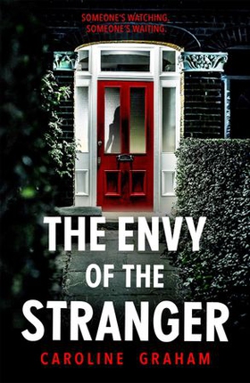 The Envy of the Stranger (ebok) av Caroline Graham