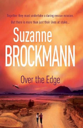 Over the Edge: Troubleshooters 3 (ebok) av Suzanne Brockmann
