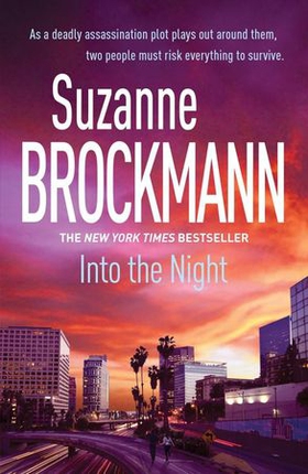Into the Night: Troubleshooters 5 (ebok) av Suzanne Brockmann