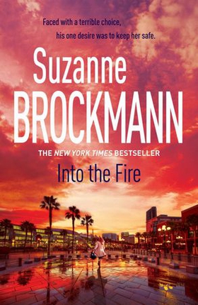 Into the Fire: Troubleshooters 13 (ebok) av Suzanne Brockmann