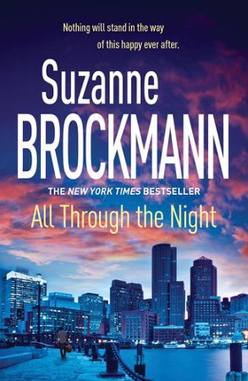 All Through the Night: Troubleshooters 12 (ebok) av Suzanne Brockmann