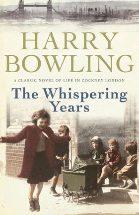 The Whispering Years - Sometimes the past can be rewritten... (ebok) av Harry Bowling