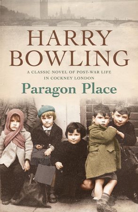 Paragon Place - Despite the war, life must go on... (ebok) av Harry Bowling