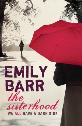 The Sisterhood - A gripping psychological thriller with a shocking twist (ebok) av Emily Barr